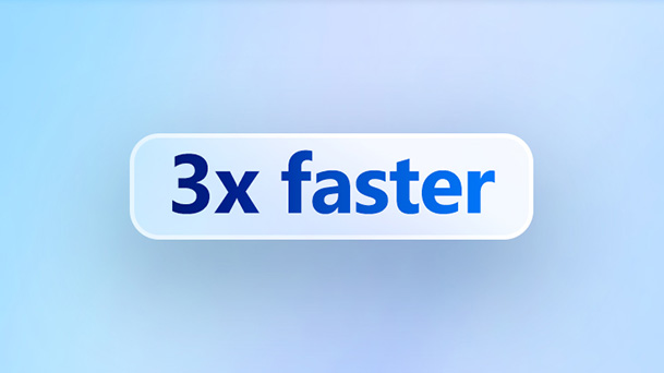 Button graphic with the text ‘3x faster’ highlighted on a blue gradient background.