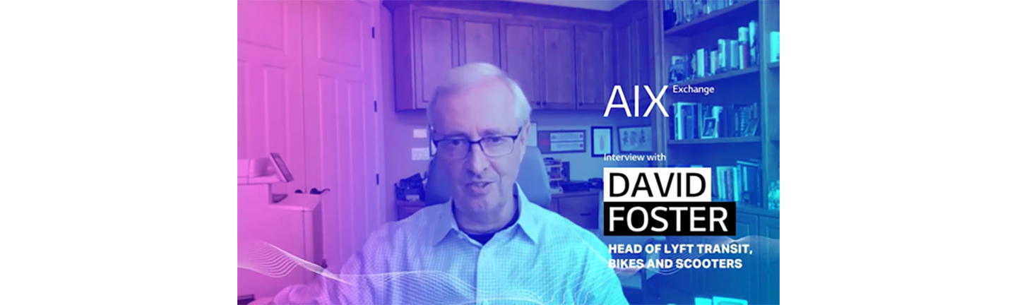 An interview with David Foster, head of Lyft Transit, Bikes and Scooters