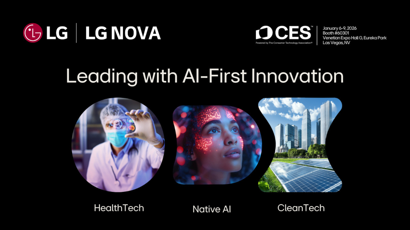 An LG NOVA CES 2026 graphic features the message “Leading with AI-First Innovation,” with three images representing HealthTech, Native AI and CleanTech against a black background.