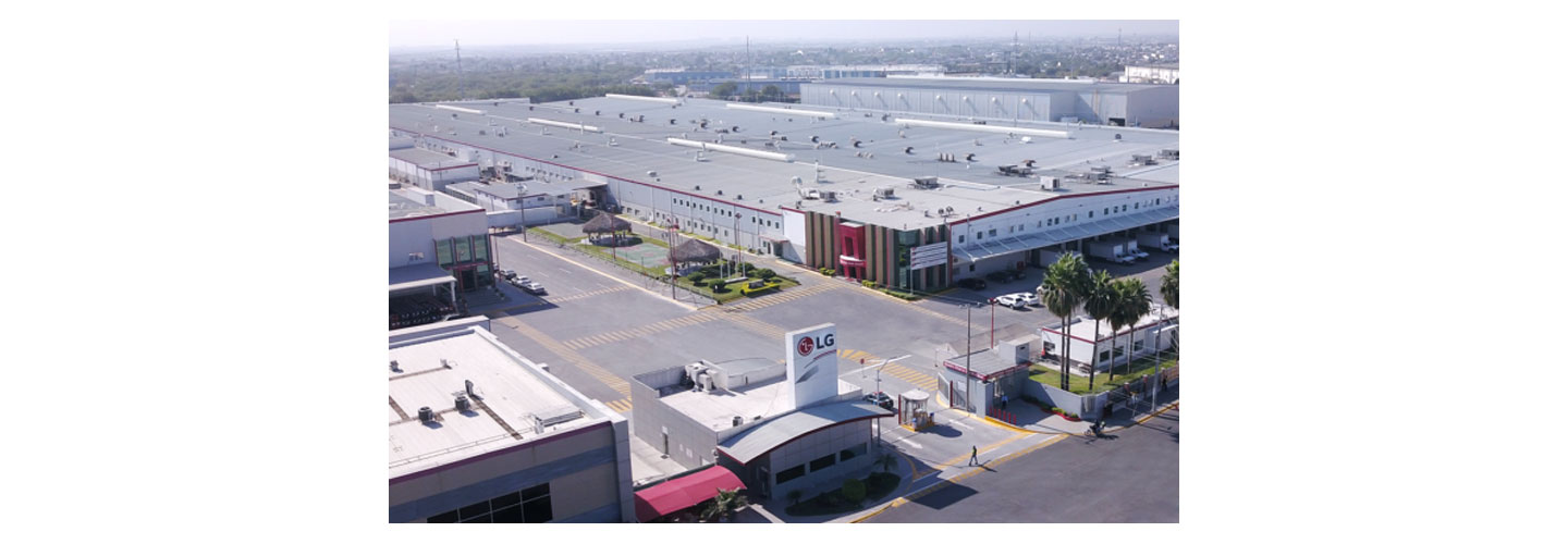 A photo of LG’s factory in Monterrey, Mexico