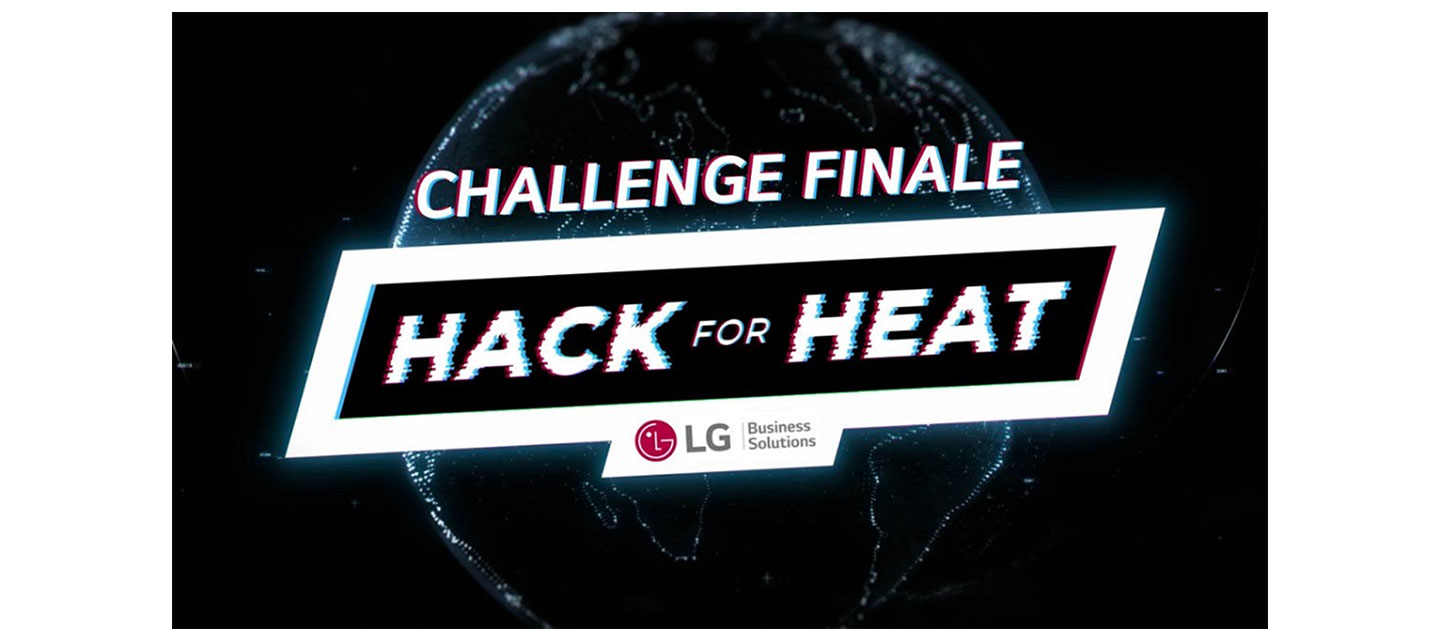A poster of LG Hack for Heat grand finale