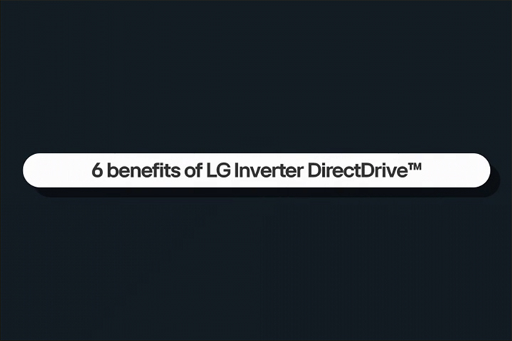 This video introduces six benefits of LG Inverter DirectDrive.
