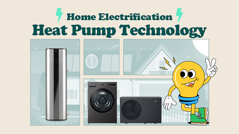 Home electrification using heat pump technology with water heater, washer, and HVAC system illustrated with lightbulb mascot.