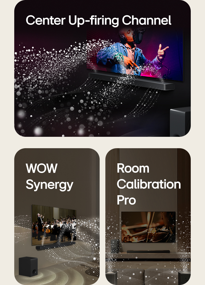 LG TV and LG Soundbar in a black room playing a musical performance. White droplets representing soundwaves shoot upwards and forward from the soundbar, as subwoofer is creating a sound effect from the bottom.  LG TV and LG Soundbar in a living room playing an orchestra performance. White waves of droplets representing soundwaves shoot upwards and forward from the soundbar and project from the TV, as subwoofer is creating a sound effect from the bottom.  LG TV, LG Soundbar, rear speakers and a subwoofer are in a living room. A grid overlay appears over the room, like a scan of the space. White soundwaves made of droplets show the Rear Speakers and Soundbar playing in harmony together.